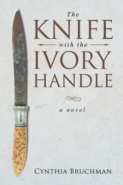 The Knife with the Ivory Handle - Bruchman, Cynthia