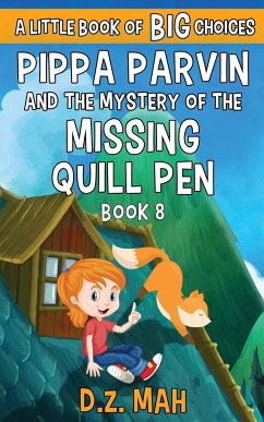 Pippa Parvin and the Mystery of the Missing Quill Pen - Mah, D. Z.