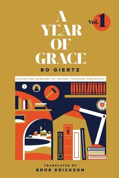A Year of Grace, Volume 1 - Giertz, Bo; Erickson, Bror
