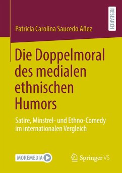 Die Doppelmoral des medialen ethnischen Humors - Saucedo Añez, Patricia Carolina