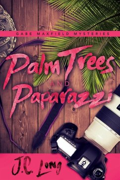 Palm Trees and Paparazzi - Long, J. C.