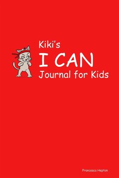 Kiki's I CAN Journal for Kids - Hepton, Francesca