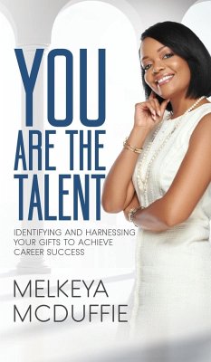 YOU Are the Talent! - McDuffie, Melkeya
