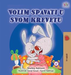I Love to Sleep in My Own Bed (Croatian Children's Book)