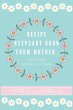 Recipe Keepsake Book From Mother - Bild 1