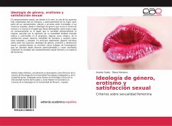 Ideología de género, erotismo y satisfacción sexual - Subía, Andrés; Montero, Diana
