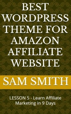 Cover Best Wordpress Theme for Amazon Affiliate Website (eBook, ePUB)