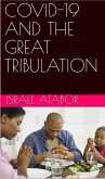 Covid-19 and the Great Tribulation (eBook, ePUB)