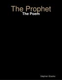 The Prophet: The Poem (eBook, ePUB)