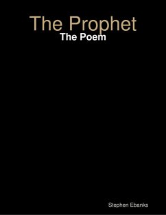 The Prophet: The Poem (eBook, ePUB) - Ebanks, Stephen