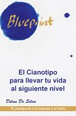 El Cianotipo para llevar tu vida al siguiente nivel (eBook, ePUB)