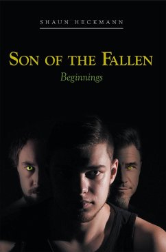 Son of the Fallen: Beginnings (eBook, ePUB) - Heckmann, Shaun