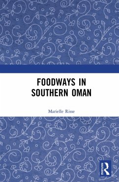 Foodways in Southern Oman (eBook, PDF) - Risse, Marielle