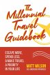 The Millennial Travel Guidebook - Bild 1