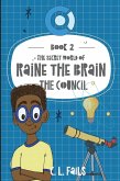 The Secret World of Raine the Brain