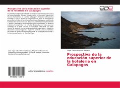 Prospectiva de la educación superior de la hotelería en Galapagos - Martinez Baldeon, Edgar Fabian