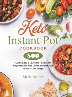 Keto Instant Pot Cookbook - Benites, Maria