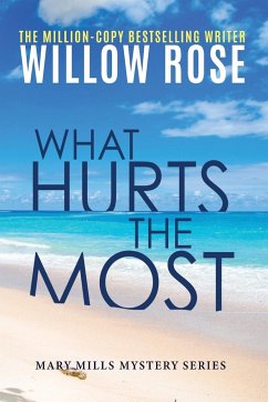What hurts the most - Rose, Willow