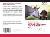 Mejoramiento genético en bovinos a través de la IA y la IATF Mejoramiento genético en bovinos a través de la IA y la IATF