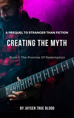 Creating The Myth: A Prequel To 