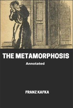 The Metamorphosis Annotated (eBook, ePUB) - Kafka, Franz