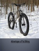 Advantages of Fat Biking (eBook, ePUB)