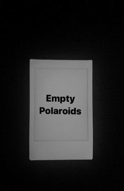 Empty Polariods (eBook, ePUB) - Zambrano Arreola, Angie; Mititelu, Emily