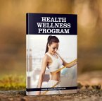 HEALTH WELLNESS PROGRAM (eBook, ePUB)