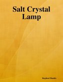 Salt Crystal Lamp: The Poem (eBook, ePUB)