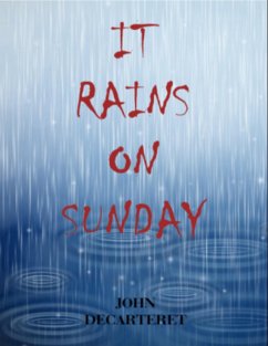 It Rains On Sunday (eBook, ePUB) - Decarteret, John