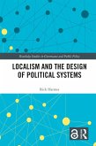Localism and the Design of Political Systems (eBook, PDF)