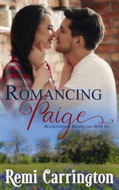 Cover Romancing Paige (Bluebonnets & Billionaires, #6) (eBook, ePUB)