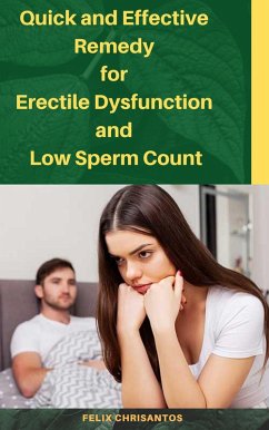 Cover Quick and Effective Remedy For Erectile Dysfunction and Low Sperm Count (eBook, ePUB)