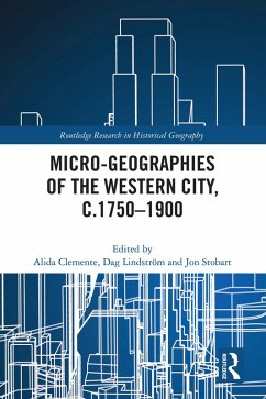 Micro-geographies of the Western City, c.1750-1900 (eBook, ePUB)