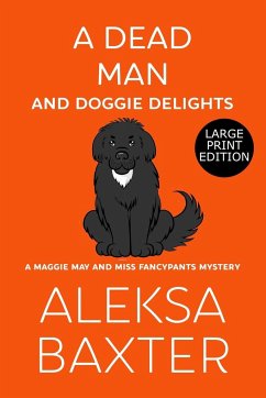 A Dead Man and Doggie Delights - Baxter, Aleksa