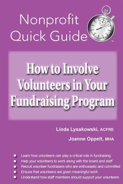 How to Involve Volunteers in Your Fundraising Program - Lysakowski, Linda; Oppelt, Joanne