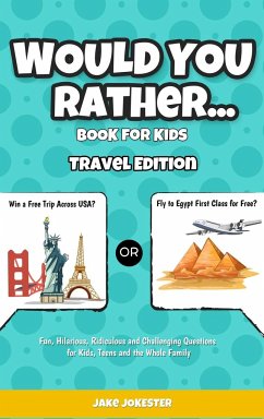 Would You Rather Game Book for Kids - Jokester, Jake