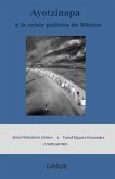 Ayotzinapa y la crisis política de México