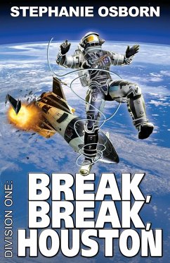 Break, Break, Houston - Osborn, Stephanie