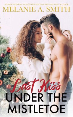 Last Kiss Under the Mistletoe - Smith, Melanie A.