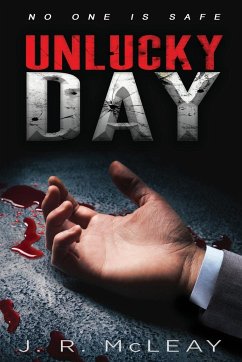 Unlucky Day: A Crime Thriller - McLeay, J. R.
