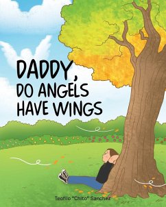 Daddy, Do Angels Have Wings - Sanchez, Teofilo "Chito"