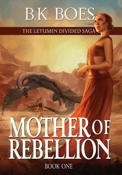 Mother of Rebellion - Boes, B. K.