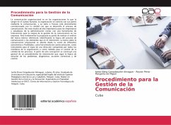 Procedimiento para la Gestión de la Comunicación - Campdesuñer Almaguer, Ivette Elena; Pérez, Reyner; de Miguel, Margarita