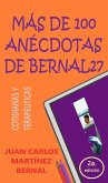 Más de 100 anécdotas de Bernal27. Cotidianas y terapéuticas (eBook, ePUB)