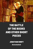 The Battle of the Books and other Short Pieces Annotated (eBook, ePUB)
