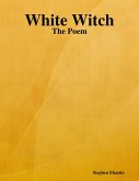 White Witch: The Poem (eBook, ePUB)