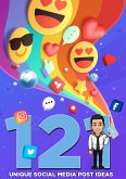 121 Unique Social Media Post Ideas - Entrepreneurs Content Playbook (eBook, ePUB) 121 Unique Social Media Post Ideas - Entrepreneurs Content Playbook (eBook, ePUB)