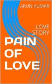 PAIN OF LOVE (eBook, ePUB)