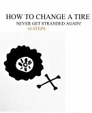 How to Change A Tire (eBook, ePUB)